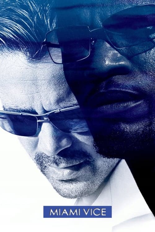 โปสเตอร์หนัง หนังออนไลน์.หนังใหม่ดูฟรี.Miami Vice (2006) ไมอามี่ ไวซ์ คู่เดือดไมอามี่