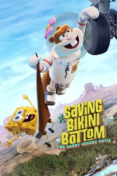โปสเตอร์หนัง Saving Bikini Bottom: The Sandy Cheeks Movie (2024) เราต้องปกป้องบิกินี่บอททอม: แซนดี้ ชีคส์ออกโรง