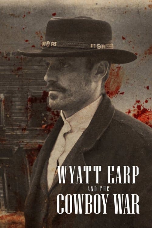 โปสเตอร์หนัง Wyatt Earp and The Cowboy War สงครามคาวบอย (2024)