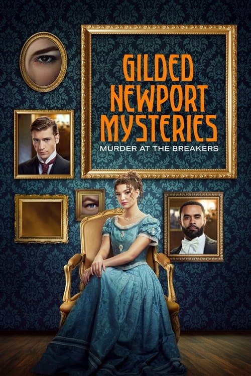 โปสเตอร์หนัง ภาพยนตร์ออนไลน์ - Gilded Newport Mysteries: Murder at the Breakers (2024)