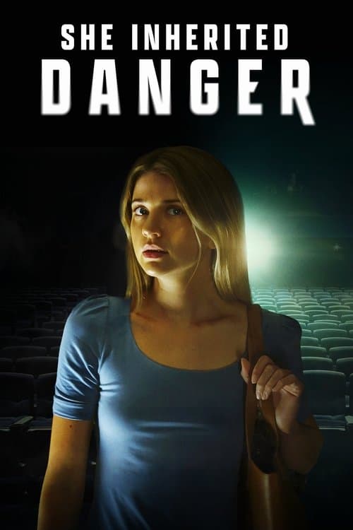 โปสเตอร์หนัง ดูหนังออนไลน์ She Inherited Danger (2023)