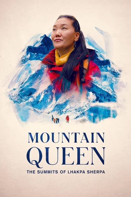 โปสเตอร์หนัง Mountain Queen: The Summits of Lhakpa Sherpa (2024) ราชินีขุนเขา ลัคปา เชอร์ปา
