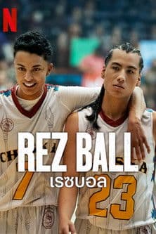 โปสเตอร์หนัง Rez Ball (2024) เรซบอล