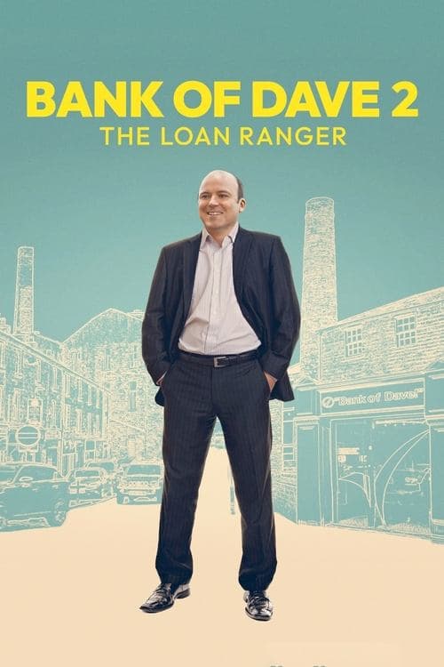 โปสเตอร์หนัง Bank of Dave 2: The Loan Ranger (2025)
