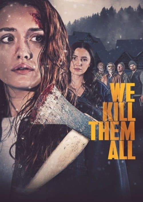 โปสเตอร์หนัง We Kill Them All (2025)