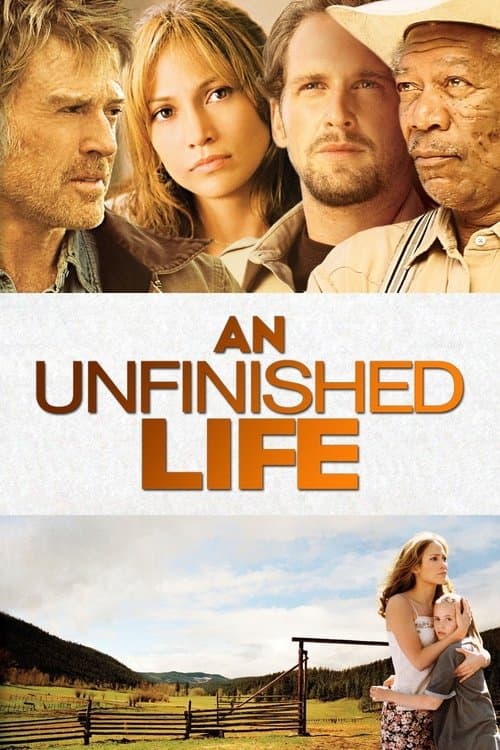 โปสเตอร์หนัง ดูหนังออนไลน์ An Unfinished Life (2005) รอวันให้หัวใจไม่ท้อ