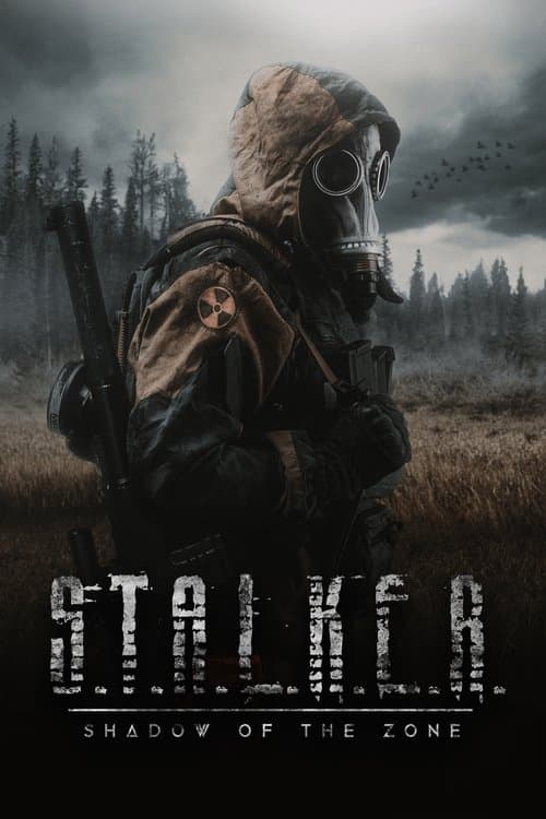 โปสเตอร์หนัง S.T.A.L.K.E.R. Shadow of the Zone (2024)