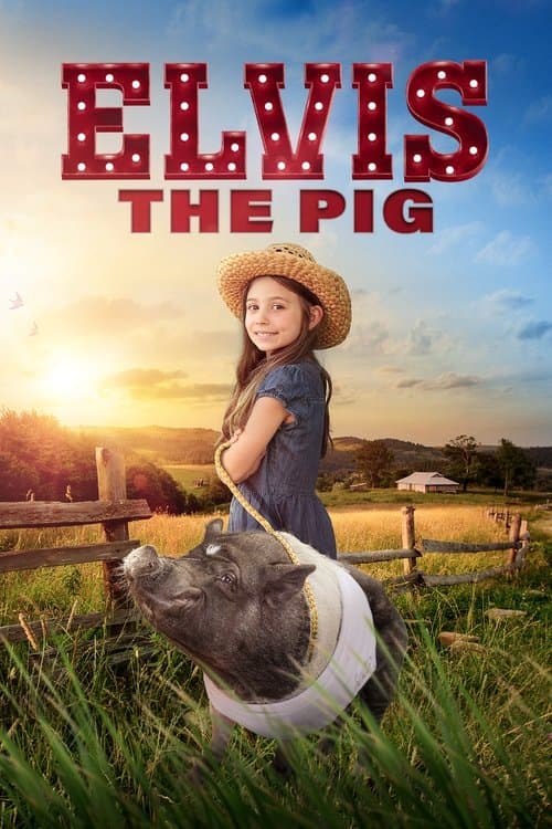 โปสเตอร์หนัง ดูหนังออนไลน์ Elvis the Pig (2022)