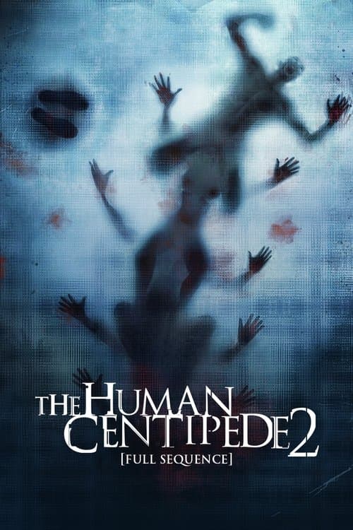 โปสเตอร์หนัง The Human Centipede 2 (2011) มนุษย์ตะขาบ ภาค 2