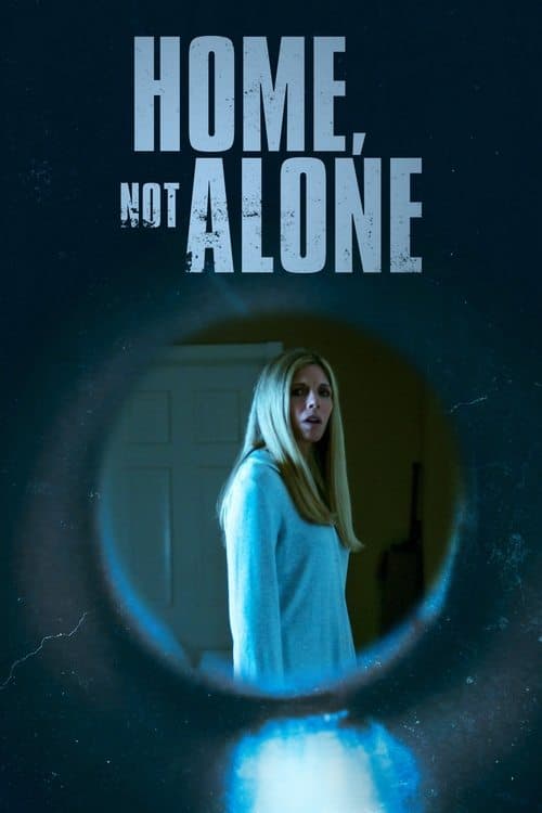โปสเตอร์หนัง หนังออนไลน์ หนังฝรั่ง .Home, Not Alone (2023)