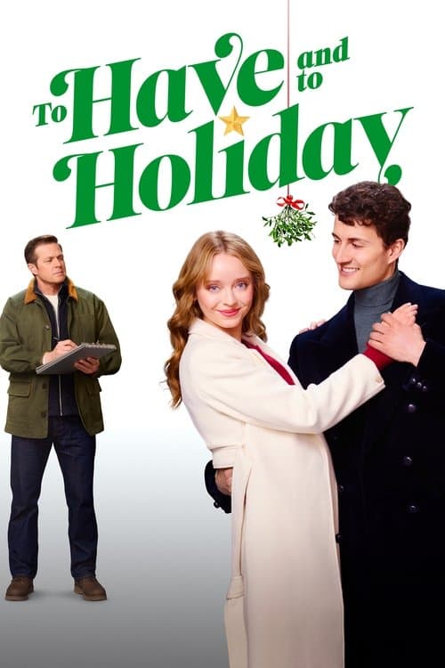 โปสเตอร์หนัง To Have and to Holiday (2024)