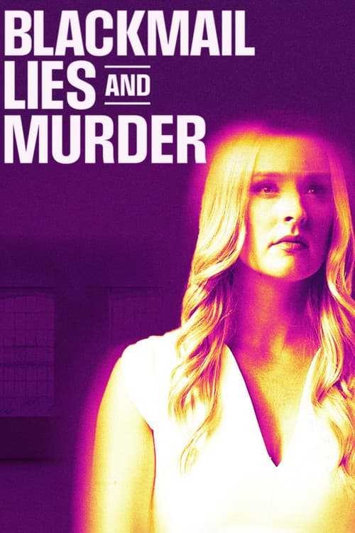 โปสเตอร์หนัง Blackmail, Lies and Murder (2024)