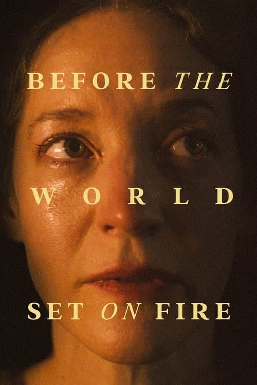 โปสเตอร์หนัง Before the World Set on Fire (2024)