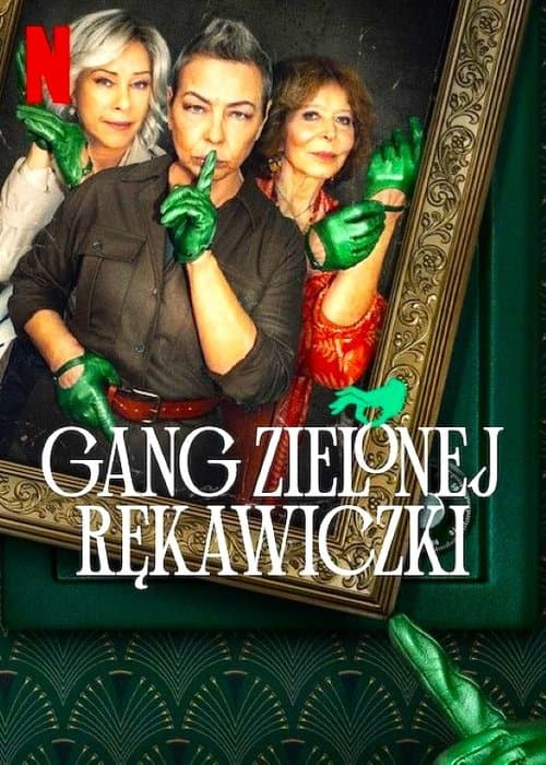 โปสเตอร์หนัง The Green Glove Gang (2024) แก๊งถุงมือเขียว season 2