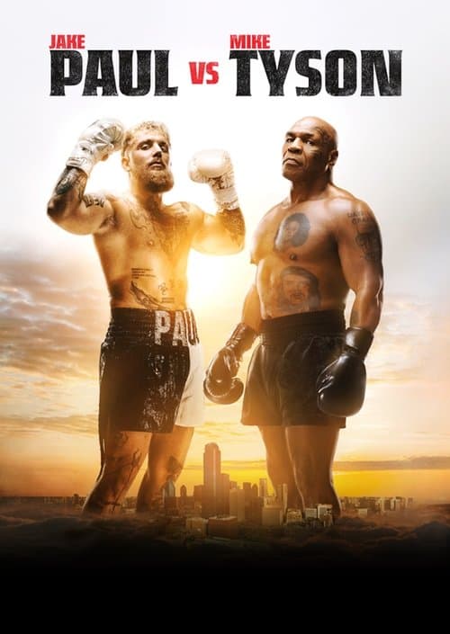 โปสเตอร์หนัง Jake Paul vs. Mike Tyson (2024) ศึกสะท้านโลก: เจค พอล ปะทะ ไมค์ ไทสัน