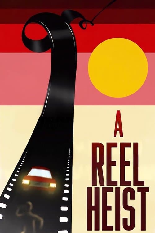 โปสเตอร์หนัง A Reel Heist (2024)
