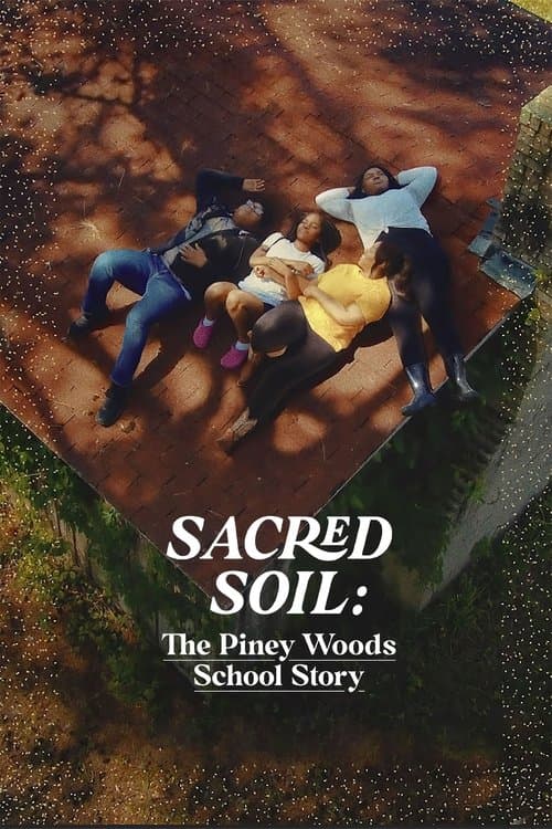 โปสเตอร์หนัง Sacred Soil The Piney Woods School Story (2024)