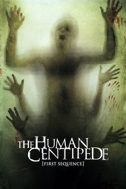 โปสเตอร์หนัง The Human Centipede (2009) จับคนมาทำตะขาบ