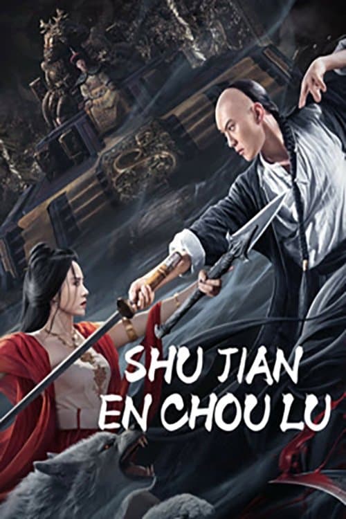 โปสเตอร์หนัง หนังออนไลน์เรื่องใหม่,ดูหนังฟรีไม่มีโฆษณา,Shujian Enchoulu (2023) ตำนานอักษรกระบี่