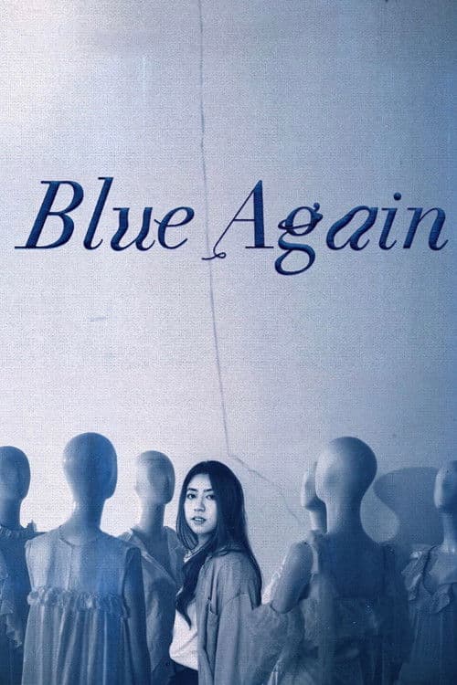 โปสเตอร์หนัง หนังออนไลน์.หนังไทย.ดูที่นี่Blue Again (2022) บลู อะเกน