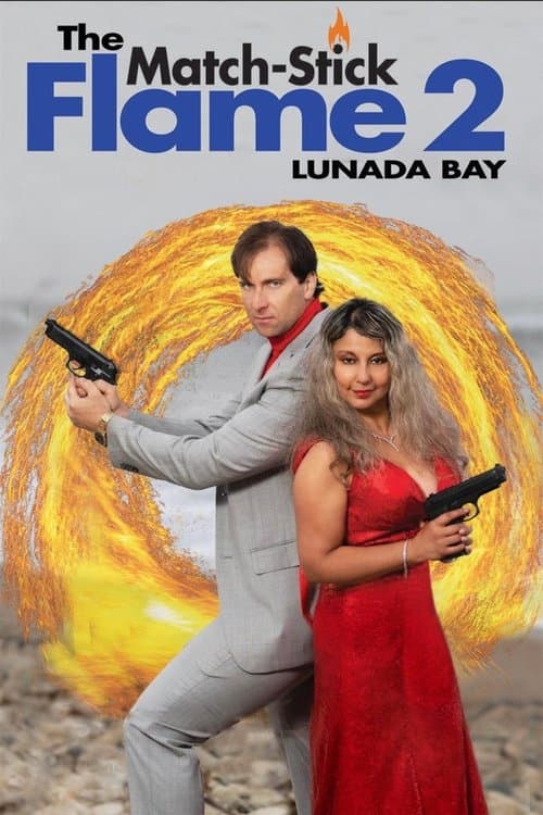 โปสเตอร์หนัง หนังใหม่ หนังบู๊ หนังฝรั่ง The Match-Stick Flame 2: Lunada Bay (2023)