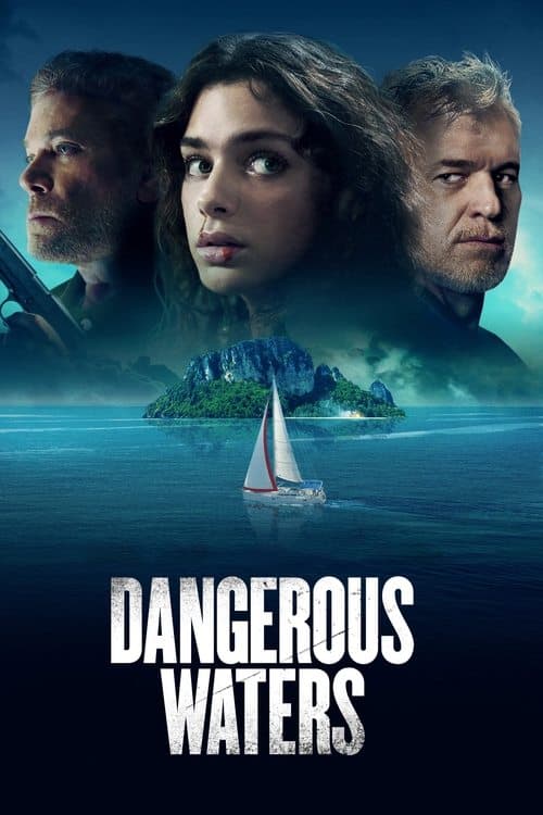 โปสเตอร์หนัง ดูหนังออนไลน์ ดูหนังแบบเต็มเรื่อง ดูหนังฟรี เรือง Dangerous Waters (2023)
