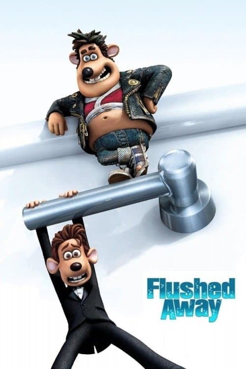 โปสเตอร์หนัง หนังออนไลน์.หนังการ์ตูน.Flushed Away (2006) หนูไฮโซ ขอเป็นฮีโร่สักวัน