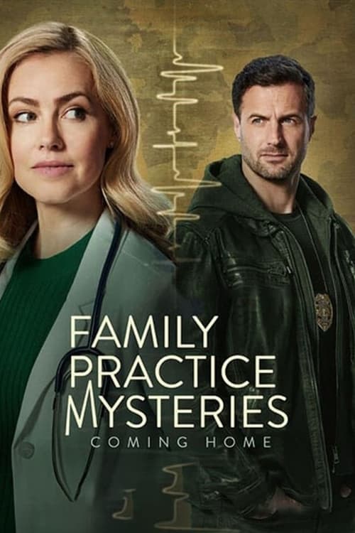 โปสเตอร์หนัง Family Practice Mysteries: Coming Home (2024)