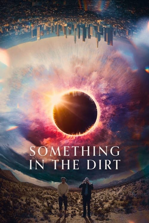 โปสเตอร์หนัง Something in the Dirt (2022)