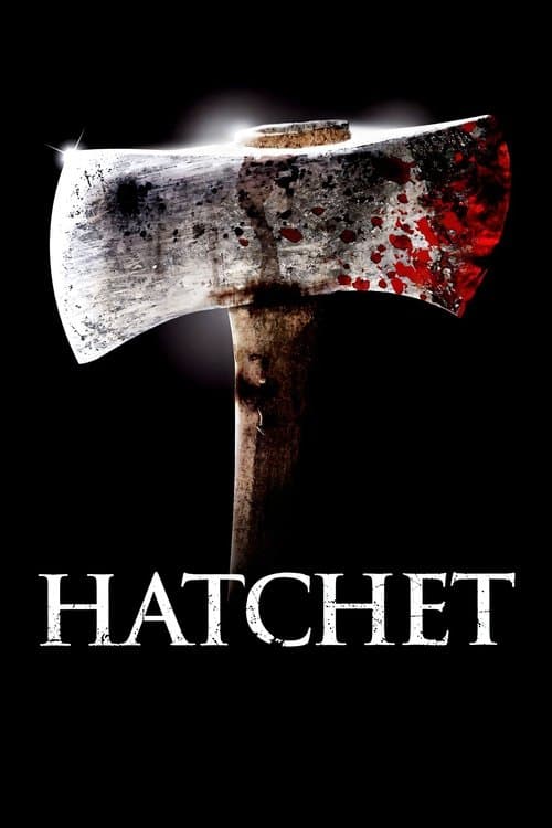 โปสเตอร์หนัง หนังออนไลน์-หนังฝรั่ง-สยองขวัญ;Hatchet (2006)