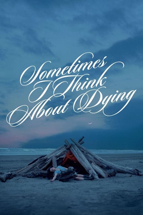 โปสเตอร์หนัง Sometimes I Think About Dying (2024)