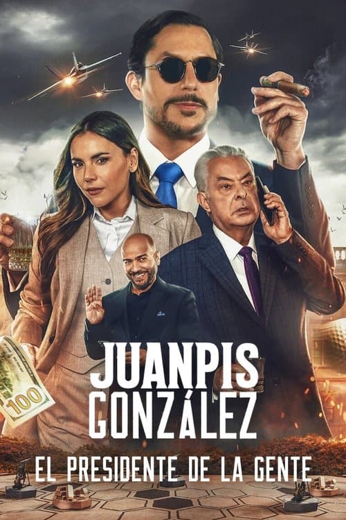 โปสเตอร์หนัง Juanpis González: The People's President (2024) Juanpis González: ประธานาธิบดีของปวงชน