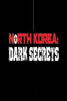 โปสเตอร์หนัง North Korea: Dark Secrets (2024)