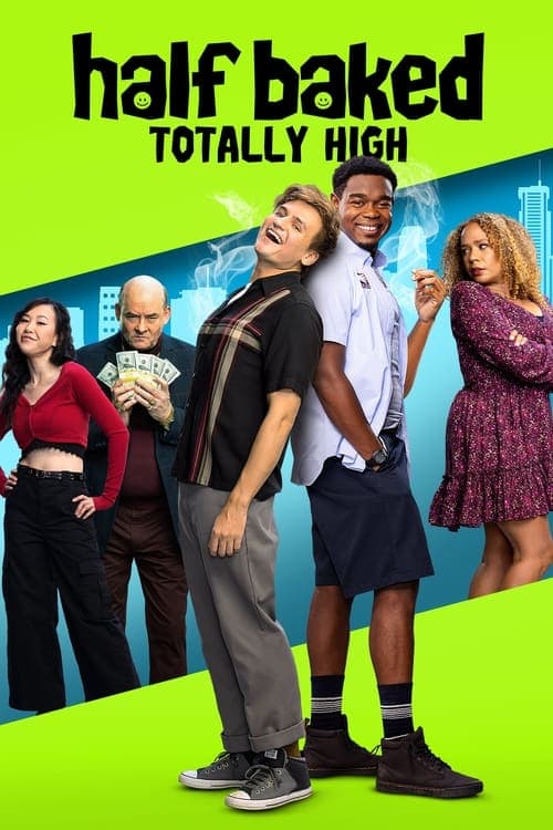 โปสเตอร์หนัง Half Baked: Totally High (2024)