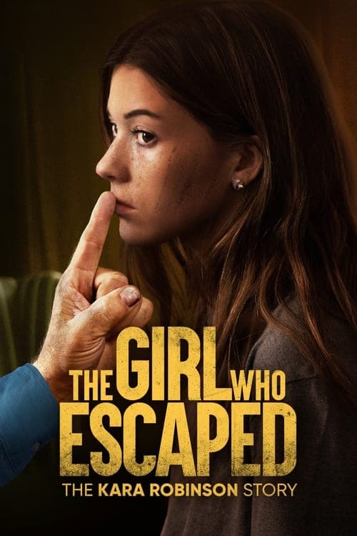โปสเตอร์หนัง ดูหนังใหม่ The Girl Who Escaped: The Kara Robinson Story (2023)
