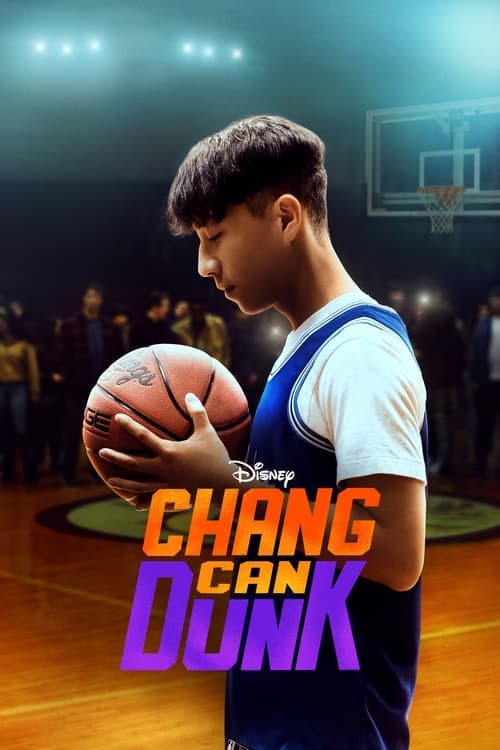 ดูหนังออนไลน์ Chang Can Dunk (2023)