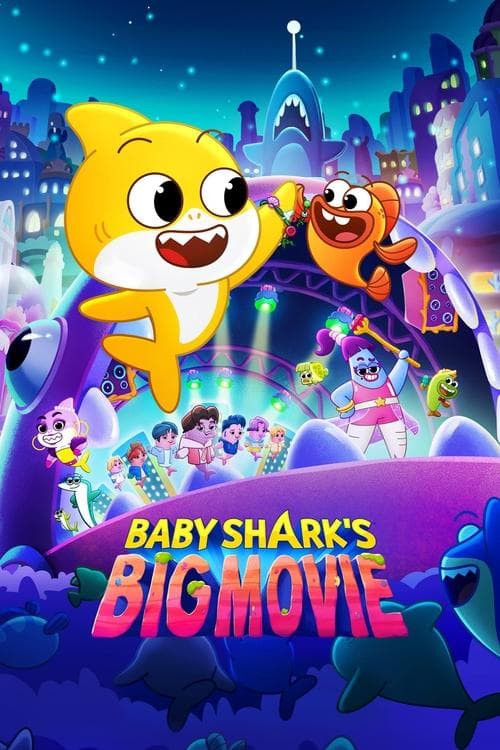 โปสเตอร์หนัง Baby Shark's Big Movie! (2024)