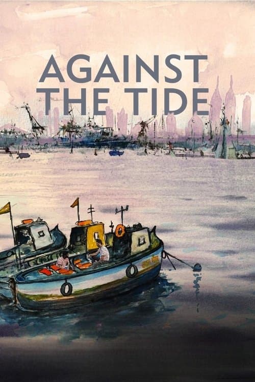 โปสเตอร์หนัง หนังใหม่ดูฟรี:ภาพยนตร์สารคดี:Against the Tide (2023)