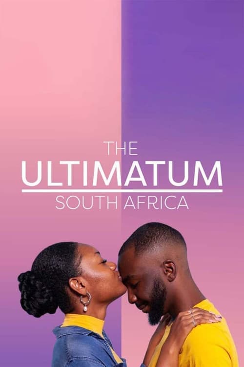 โปสเตอร์หนัง The Ultimatum: South Africa (2024) เลิกหรือแต่ง ฉบับแอฟริกาใต้