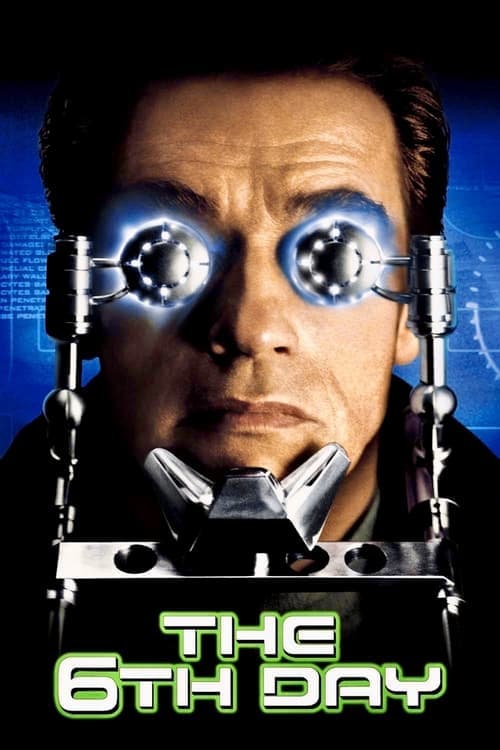 โปสเตอร์หนัง หนังออนไลน์.หนังใหม่ฝรั่ง.ดูหนังฟรี The 6th Day (2000) เดอะ ซิกซ์ เดย์.. วันล่าคนเหล็กอหังการ