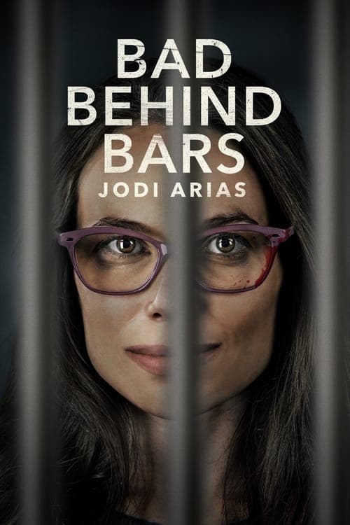 โปสเตอร์หนัง ดูหนัง Bad Behind Bars Jodi Arias (2023)