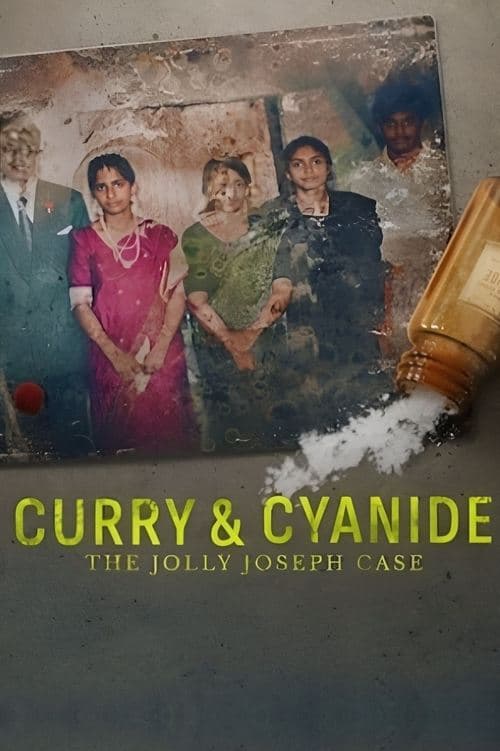 ภาพยนตร์...Curry & Cyanide The Jolly Joseph Case (2023) แกงกะหรี่ยาพิษ คดีจอลลี่ โจเชฟ