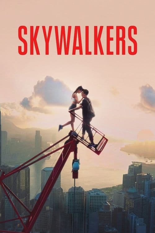 โปสเตอร์หนัง Skywalkers: A Love Story (2024) คู่รักนักไต่ฟ้า