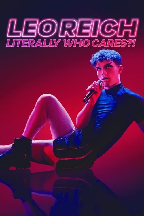 โปสเตอร์หนัง ภาพยนตร์คอมเมดี้ เรื่อง..Leo Reich: Literally Who Cares?! (2023)