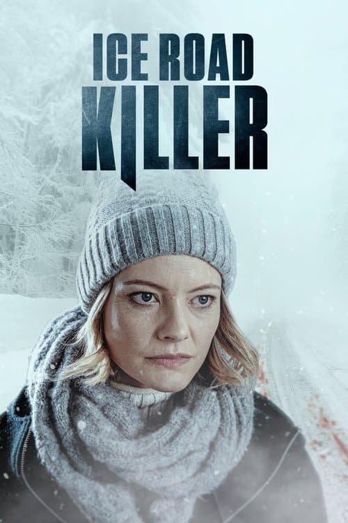 โปสเตอร์หนัง ดูหนังออนไลน์ Ice Road Killer (2022)