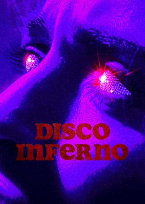 โปสเตอร์หนัง ภาพยนตร์:Disco Inferno (2023) ดิสโก้ อินเฟอร์โน