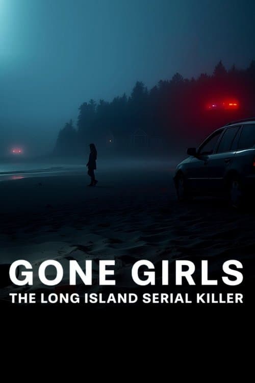 โปสเตอร์หนัง Gone Girls: The Long Island Serial Killer (2025) ล่าฆาตกรต่อเนื่องลองไอส์แลนด์-season 1