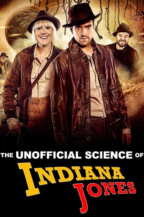 โปสเตอร์หนัง ภาพยนตร์ The Unofficial Science of Indiana Jones (2024)