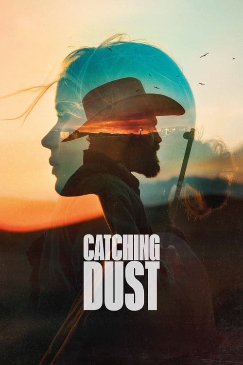 โปสเตอร์หนัง Catching Dust (2023)