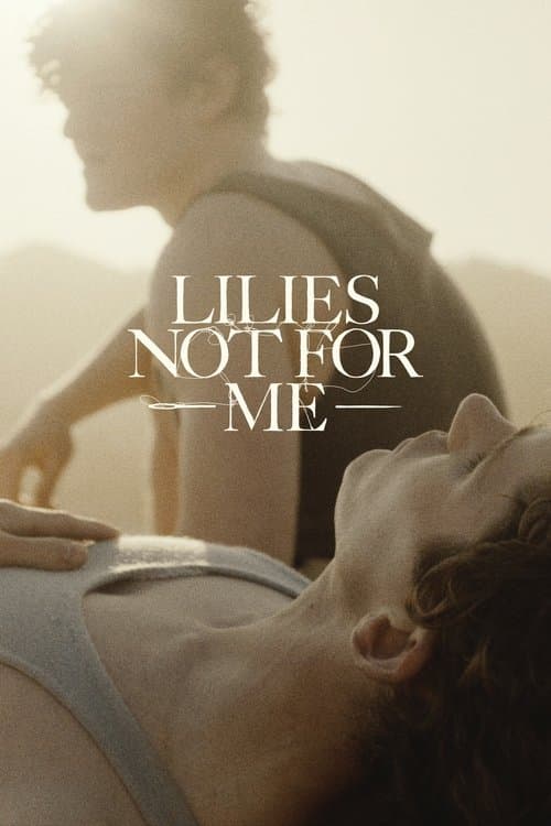 โปสเตอร์หนัง Lilies Not for Me (2025)